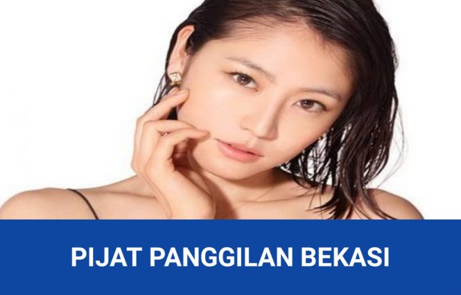 Pijat Panggilan Bekasi