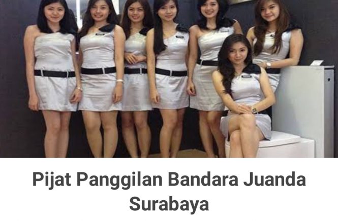 Pijat Panggilan Bandara Juanda